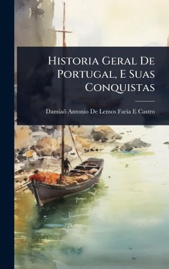 Cover Historia Geral De Portugal, E Suas Conquistas