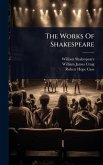 The Works Of Shakespeare