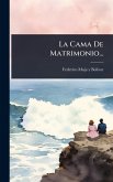 La Cama De Matrimonio...