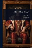The Holy Islan The Holy Islan