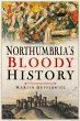 Northumbria's Bloody History - Bild 1