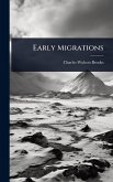 Early Migrations Early Migrations