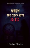 When the Clock hits 3 When the Clock hits 3