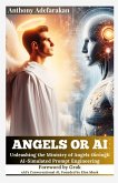 Angels or AI Angels or AI