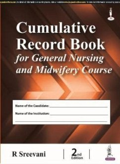 Cumulative Record Book for General Nursing and Midwifery Course - Sreevani, R.