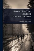 Report [of The] General Superintendent