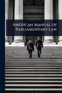 American Manual of Parliamentary Law Cover American Manual of Parliamentary Law