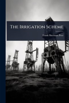 The Irrigation Scheme - Peer, Frank Sherman