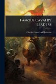 Famous Cavalry Leaders Famous Cavalry Leaders