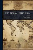 The Russian Pendulum The Russian Pendulum