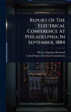 Cover Report Of The Electrical Conference At Philadelphia, In September, 1884