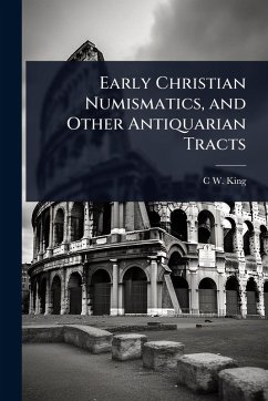 Cover Early Christian Numismatics, and Other Antiquarian Tracts