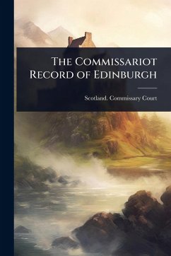 Cover The Commissariot Record of Edinburgh