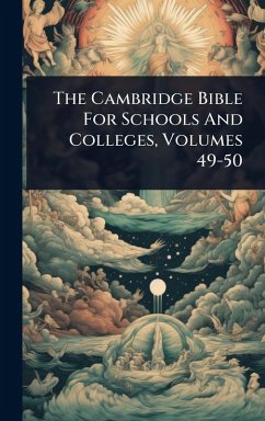Cover The Cambridge Bible For Schools And Colleges, Volumes 49-50