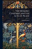 The Homeric Centones and the Acts of Pilate