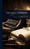 The Great Marquess The Great Marquess