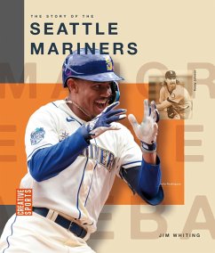 The Story of the Seattle Mariners - Whiting, Jim The Story of the Seattle Mariners - Whiting, Jim