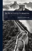 In Beautiful Formosa In Beautiful Formosa