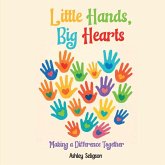 Little Hands, Big Hearts Little Hands, Big Hearts