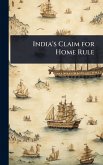 India's Claim for Home Rule