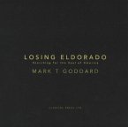Losing Eldorado Losing Eldorado