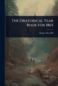 Cover The Oratorical Year Book for 1865