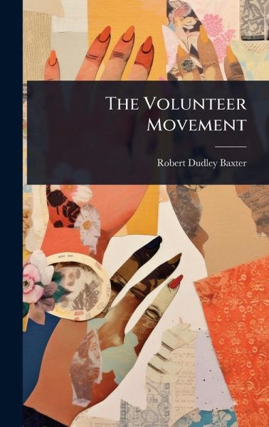 The Volunteer Movement The Volunteer Movement