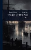 The United States Tariffs Of 1846 And 1857 The United States Tariffs Of 1846 And 1857