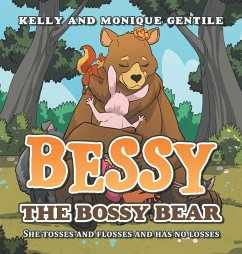 BESSY THE BOSSY BEAR BESSY THE BOSSY BEAR
