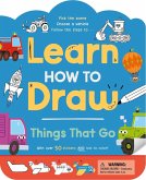 Learn How to Draw: Things That Go Learn How to Draw: Things That Go