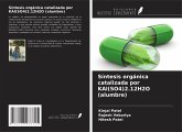 Síntesis orgánica catalizada por KAl(SO4)2.12H2O (alumbre) Síntesis orgánica catalizada por KAl(SO4)2.12H2O (alumbre)