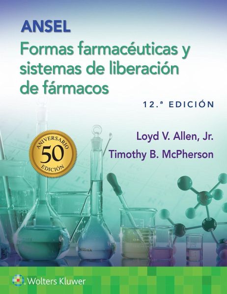 Ansel. Formas farmaceuticas y sistemas de liberacion de farmacos