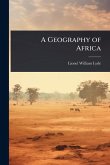 A Geography of Africa A Geography of Africa