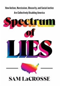 Spectrum of Lies - Lacrosse, Sam