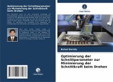 Optimierung der Schnittparameter zur Minimierung der Schnittkraft beim Drehen