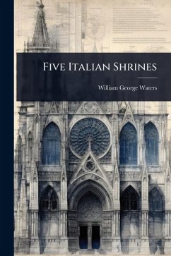 Five Italian Shrines - Waters, William George Five Italian Shrines - Waters, William George
