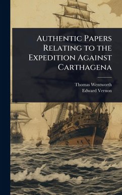 Cover Authentic Papers Relating to the Expedition Against Carthagena