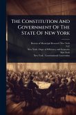 The Constitution And Government Of The State Of New York