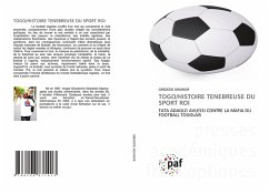 TOGO/HISTOIRE TENEBREUSE DU SPORT ROI TOGO/HISTOIRE TENEBREUSE DU SPORT ROI