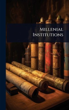 Millenial Institutions - Anonymous
