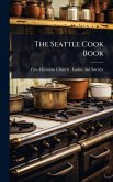 The Seattle Cook Book