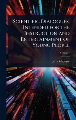 Cover Scientific Dialogues, Intended for the Instruction and Entertainment of Young People