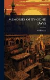 Memories of By-gone Days