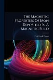 The Magnetic Properties Of Iron Deposited In A Magnetic Field