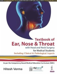 Textbook of Ear, Nose & Throat with Head and Neck Surgery for Medical Students - Verma, Hitesh