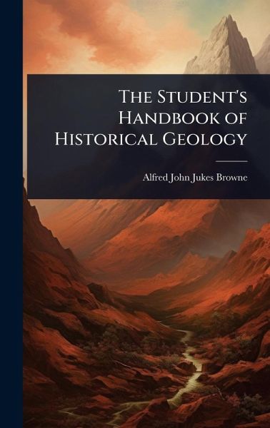 The Student's Handbook of Historical Geology The Student's Handbook of Historical Geology