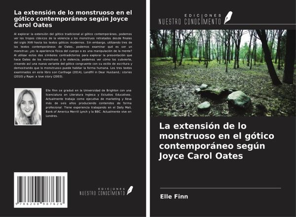 La extensión de lo monstruoso en el gótico contemporáneo según Joyce Carol Oates La extensión de lo monstruoso en el gótico contemporáneo según Joyce Carol Oates