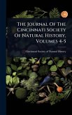 The Journal Of The Cincinnati Society Of Natural History, Volumes 4-5 The Journal Of The Cincinnati Society Of Natural History, Volumes 4-5