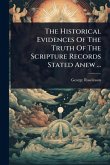 The Historical Evidences Of The Truth Of The Scripture Records Stated Anew ...
