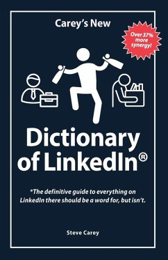 Carey's New Dictionary of LinkedIn - Carey, Steve Carey's New Dictionary of LinkedIn - Carey, Steve